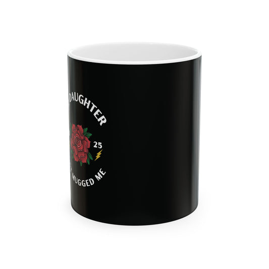 Heartfelt Daughter Ceramic Mug - Perfect Gift for Mom, Coffee Lover, Birthday, Valentine's Day, Home Decor