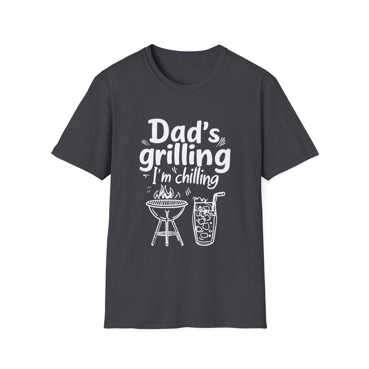 Dad’s Grilling, I’m Chilling Unisex T-Shirt, Gift for BBQ Lovers, Funny Summer Tee, Father's Day, Family Gatherings, Casual Wear
